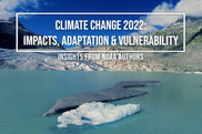 An iceberg in water, mountains in the background. "Climate Change 2022: Impacts, Adaptation, and Vulnerability, Insights from NOAA"