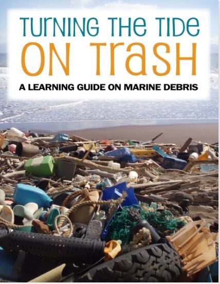 A cover of a lesson plan that states "Turning the Tide on Trash - A learning Guide on Marine Debris".