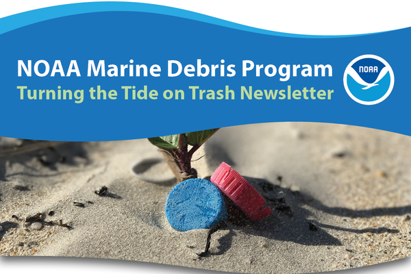 Cover of the newsletter that says NOAA Marine Debris Program Turning the Tide on Trash Newsletter.