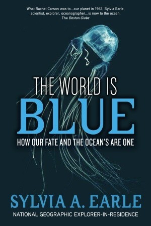 Cover image of Sylvia Earle's Book: The Earth Is Blue