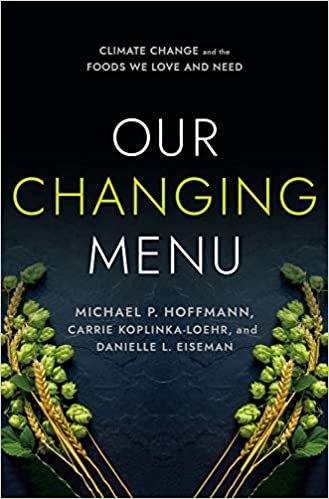 Book Cover of Our Changing Menu: Climate Change and the Foods We Love and Need