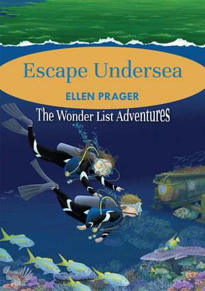 Cover of Book Escape Undersea by author Ellen Prager