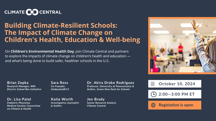 Climate Central Event info, Building Climate-Resilient Schools, Oct 10, 2-3 pm