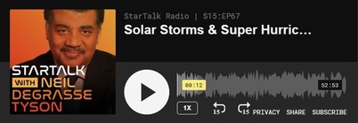 Startalk with Neil Degrasse Tyson S15-Ep67 Solar Storms and Super Hurricanes - podcast PLAY button interface