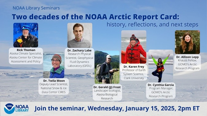 Arctic Report Card Participants, Rick Thoman, Dr. Twila Moon, Dr. Zachary Labe, Dr. Gerald Frost, Dr. Karen Frey, Dr. Cynthia Garcia, Dr. Allison Lepp