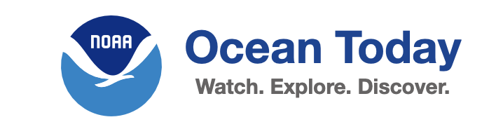 Ocean Today Footer NOAA logo Watch Explore Discover