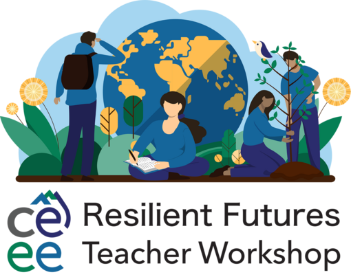 Resilient Futures Teacher Workshop, ceee emblem, drawing of students doing environmental work in front of a globe