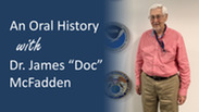 Doctor James McFadden oral history graphic