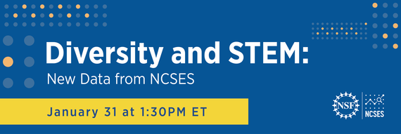 Diversity and STEM: New Data from NCSES