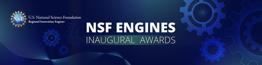 NSF Engines inaugural awards banner