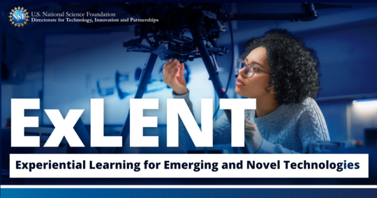 The NSF ExLENT program opens doors in emerging tech fields.