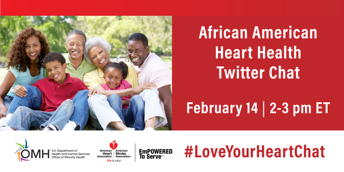 African American Heart Health Twitter Chat, Feb 14, 2 pm ET #LoveYourHeartChat