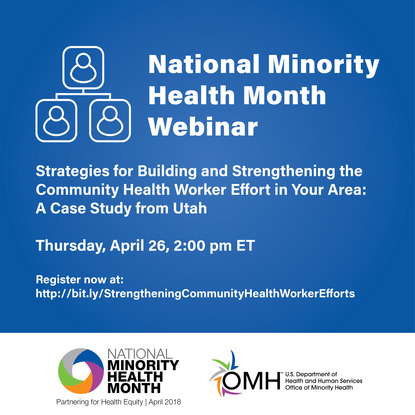 NMHM webinar: Strategies for Building and Strengthening the Community Health Worker Effort in Your Area, April 26, 2 pm ET