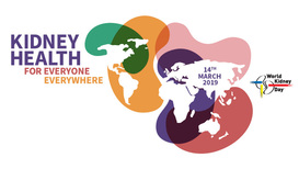 World Kidney Day: Kidney Health for Everyone Everywhere, 14th March 2019