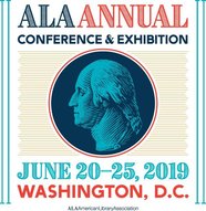 ALA Annual Conference & Exhibition, June 20-25, 2019, Washington, DC