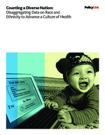 Cover for Counting a Diverse Nation: Disaggregating Data on Race and Ethnicity to Advance a Culture of Health