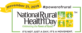 National Rural Health Day, Celebrating the Power of Rural!