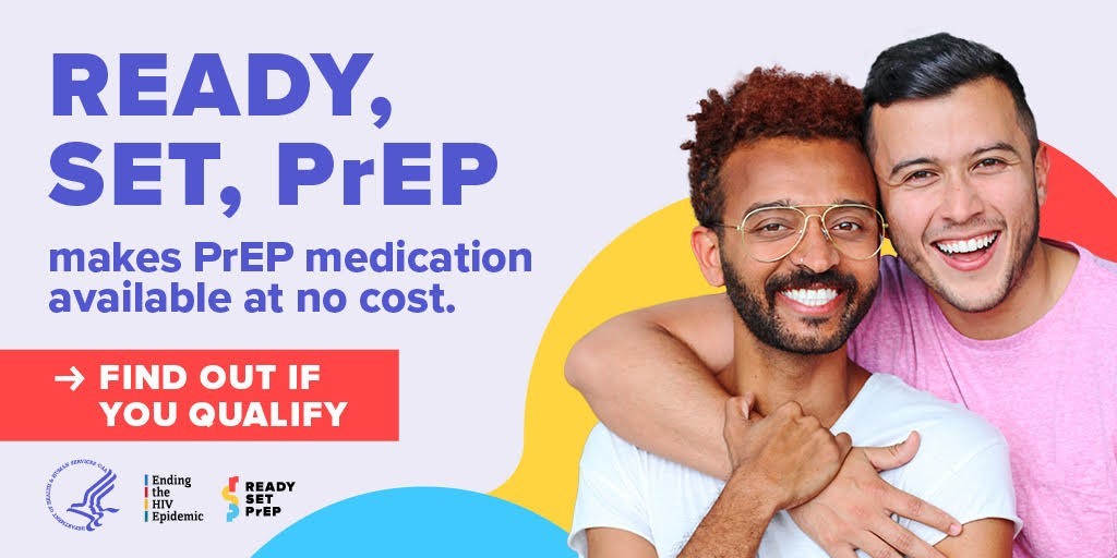 Ready, set, PrEP makes PrEP medication available at not cost. Find out if you qualify. 