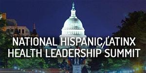 National Hispanic/Latinx Health Leadership Summit