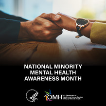 National Minority Mental Health Awareness Month, HHS OMH