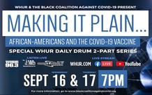 Making It Plain... African Americans and the COVID-19 Vaccine town hall, September 16 and 17, 7 pm on WHUR