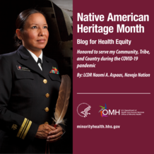 Native American Heritage Month Blog for Health Equity by LCDR Naomi A. Aspaas, Navajo Nation