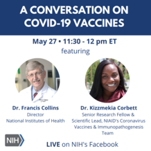 A Conversation on COVID-19 Vaccines, May 27, 11:30 am ET, LIVE on NIH's Facebook Page