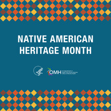 Native American Heritage Month. HHS OMH. 