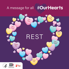 A message for all #OurHearts: REST. HHS NIH. Wear Red Day. Image shows a heart made of candy hearts. 