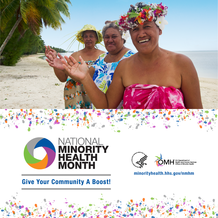 National Minority Health Month: Give Your Community a Boost! Image shows three Pacific Islander women