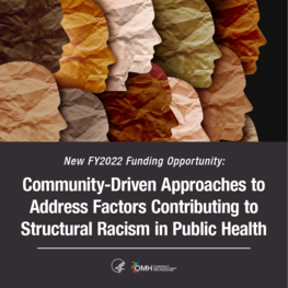 New FY2022 FOA: Community-Driven Approaches to Address Factors Contributing to Structural Racism in Public Health