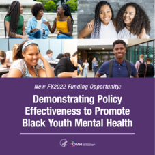 New Funding Opportunity: Demonstrating Policy Effectiveness to Promote Black Youth Mental Health Initiative 