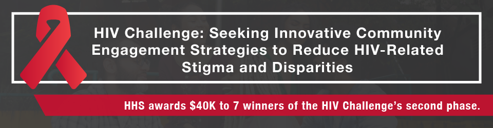 HHS awards $40K to 7 winners of the HIV Challenge's second phase. 