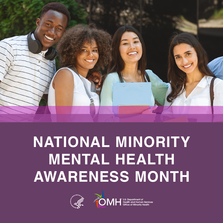 National Minority Mental Health Awareness Month. HHS OMH. 