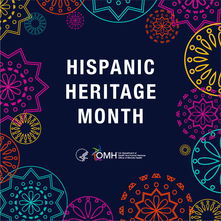 Hispanic Heritage Month. HHS OMH.