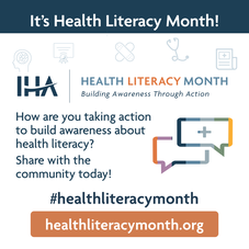 It's Health Literacy Month! How are you taking action to build awareness about health literacy? Share via #healthliteracymonth