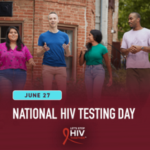 HIV National Testing Day is june 27