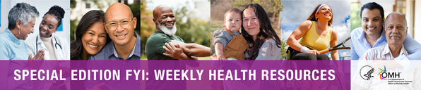 Special Edition FYI Weekly Health Resources for August 7