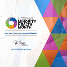 National Minority Health Month 2023 Blog Series