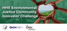 HHS Environmental Justice Community Innovator Challenge