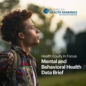 Health Equity in Focus 2023 Mental and Behavioral Health Data Brief Report Cover