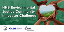 HHS Environmental Justice Community Innovator Challenge