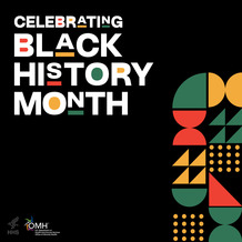 OMH Black History Month Graphic