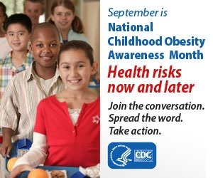 National Childhood Obesity Awareness Month