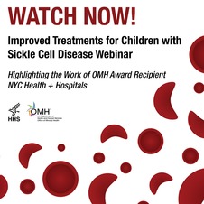 Improved Treatments for Children with Sickle Cell Disease Webinar