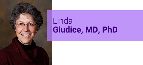 Linda Giudice, MD, PhD