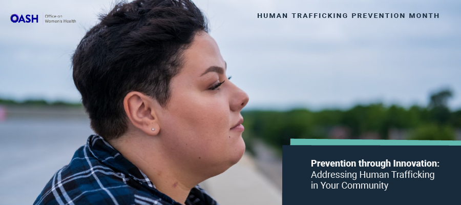 Text displayed, "Human Trafficking Prevention Month. Prevention through Innovation: Addressing Human Trafficking in Your Community."
