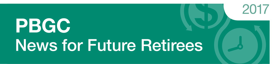 pbgc-s-newsletter-for-future-retirees