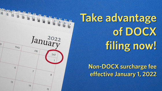 Take advantage of DOCX filing now