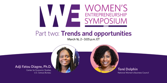 2022 Women’s Entrepreneurship Symposium, part two: Trends and opportunities